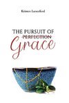 The Pursuit of Grace