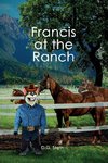 Francis at the Ranch