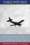 Air Service Boys Over the Rhine (Esprios Classics)