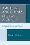 American and Chinese Energy Security