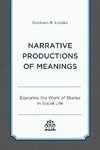 Narrative Productions of Meanings