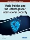 World Politics and the Challenges for International Security