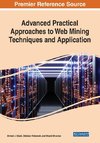 Advanced Practical Approaches to Web Mining Techniques and Application