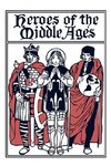 Heroes of the Middle Ages