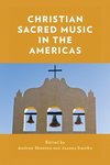 Christian Sacred Music in the Americas