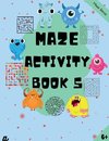 Maze Puzzles for All - Book 5 -   100 Mazes (6-8 years, 8-10 years, 10-12 years)