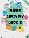 Maze Puzzles for All - Book 3 -  100 Mazes (6-8 years, 8-10 years, 10-12 years)