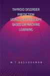 THYROID DISORDER PREDICTION USING SPECTROSCOPY BASED ON MACHINE LEARNING