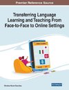 Transferring Language Learning and Teaching From Face-to-Face to Online Settings