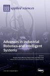 Advances in Industrial Robotics and Intelligent Systems