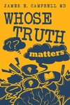 Whose Truth Matters