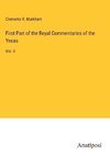 First Part of the Royal Commentaries of the Yncas