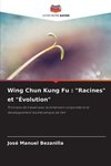 Wing Chun Kung Fu : 