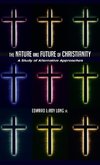 The Nature and Future of Christianity