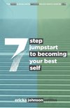 7 Step Jumpstart to Becoming Your Best Self