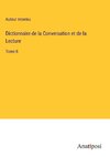 Dictionnaire de la Conversation et de la Lecture