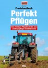 Praxishandbuch Richtig Pflügen