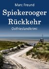 Spiekerooger Rückkehr. Ostfrieslandkrimi