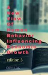 A New View Of Human Behavior Influencing Economic Growth