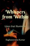 Whispers from Within