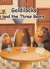 Goldilocks and the Three Bears