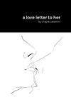 a love letter to her