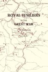 Royal Fusiliers in the Great War