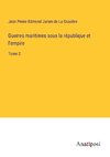 Guerres maritimes sous la république et l'empire