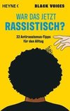 War das jetzt rassistisch?