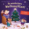 So wunderbare Weihnachten! - Mein Pop-up-Überraschungsbuch