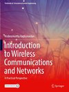 Introduction to Wireless Communications and Networks