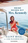 Meine Reisen mit Mrs. Kennedy