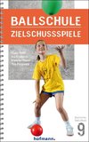 Ballschule Zielschussspiele