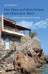 Das Haus auf dem Felsen am Libyschen Meer