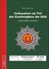 Volkspolizei als Teil des Grenzregimes der DDR