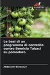 Le basi di un programma di controllo contro Bemisia Tabaci su pomodoro