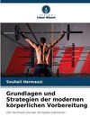 Grundlagen und Strategien der modernen körperlichen Vorbereitung