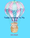 Teddy's Dream to Fly