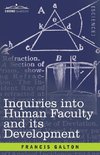 Inquiries into Human Faculty and its Development