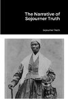 The Narrative of Sojourner Truth