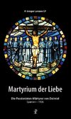 Martyrium der Liebe