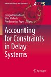 Accounting for Constraints in Delay Systems