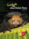 Entdecke die skurrilsten Tiere der Welt