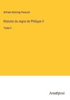 Histoire du regne de Philippe II