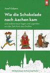 Wie die Schokolade nach Aachen kam