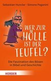 Wer zur Hölle ist der Teufel?