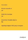 Histoire naturelle et me¿dicale des nouveaux me¿dicaments; Introduits dans la the¿rapeutique depuis 1830 jusqu'a nos jours