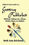 Filbert's Fast Guide to Getting Published