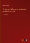 The Journal of a Tour to the Hebrides with Samuel Johnson, LL.D.