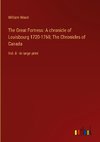 The Great Fortress: A chronicle of Louisbourg 1720-1760; The Chronicles of Canada